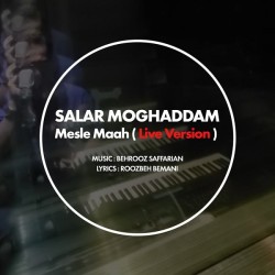 Salar Moghadam - Mesle Maah ( Live )