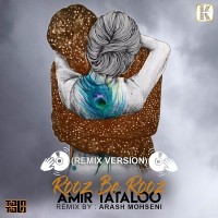 Amir Tataloo - Rooz Be Rooz ( Arash Mohseni Remix )
