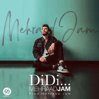 Mehraad Jam - Didi