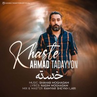 Ahmad Tadayyon - Khaste