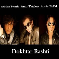 Amir Tataloo Ft Ardalan Tomeh & Armin 2AFM - Dokhtar Rashti