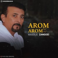 Masoud Zangoei - Aroom Aroom