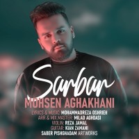 Mohsen Aghakhani - Sarbar