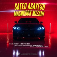 Saeed Asayesh - Mashkook Mizani