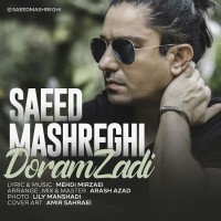 Saeed Mashreghi - Doram Zadi