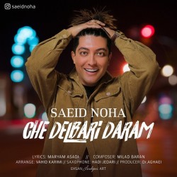 Saeid Noha - Che Delbari Daram