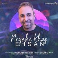 Ehsan Paya - Negahe Khas
