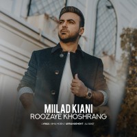 Milad Kiani - Roozaye Khoshrang