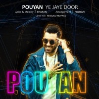 Pouyan - Ye Jaye Door