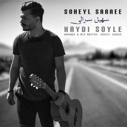 Soheyl Saraee - Haydi Soyle