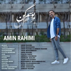 Amin Rahimi - Boosam Kon