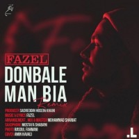 Fazel - Donbale Man Bia ( Remix )