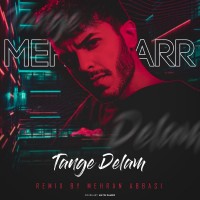 Mehryar - Tange Delam ( Mehran Abbasi Remix )