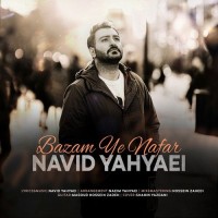 Navid Yahyaei - Bazam Ye Nafar