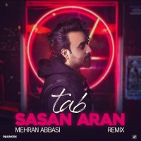 Sasan Aran - Tab ( Mehran Abbasi Remix )
