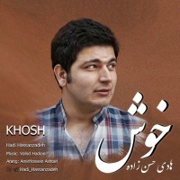 Hadi Hassanzadeh - Khosh