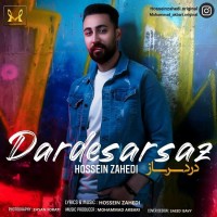 Hossein Zahedi - Dardesarsaz