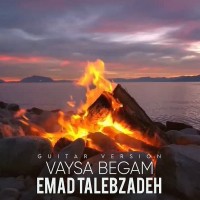 Emad Talebzadeh - Vaysa Begam ( Guitar Version )