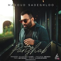 Masoud Sadeghloo - Parishab