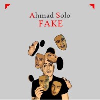 Ahmad Solo - Fake