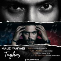 Majid Yahyaei - Taghas