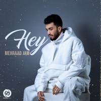 Mehraad Jam - Hey