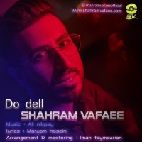 Shahram Vafaee - Do Del