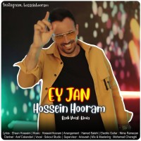 Hossein Hooram - Ey Jan
