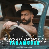 Mehran Noroozi - Faramoosh