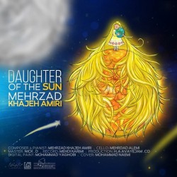 Mehrzad Khajehamiri - Daughter Of The Sun