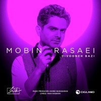 Mobin Rasaei - Divoone Bazi