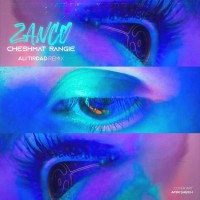 Zanco - Cheshmat Rangie ( Ali Tirdad Remix )