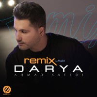 Ahmad Saeedi - Darya ( AMZH Remix )