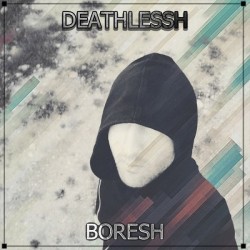 Deathlessh - Boresh