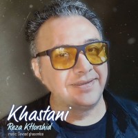 Reza Khorshid - Khastani