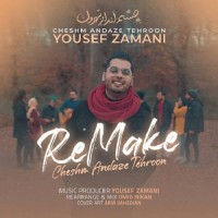 Yousef Zamani - Cheshm Andaze Tehroon ( Remix )