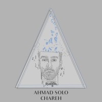 Ahmad Solo - Chareh
