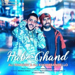 Ali Khadish & Ali Khodabandello - Habe Ghand