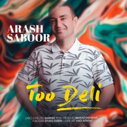 Arash Saboor - Too Deli