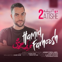 Hamid Farhoosh - 2 Atishe