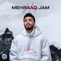 Mehraad Jam - Hey ( Remix )
