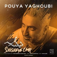 Pouya Yaghoubi - Shisheye Omr