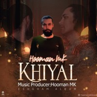 Hooman MK - Khiyal