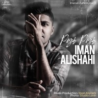 Iman Alishahi - Pish Pish