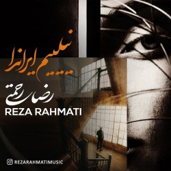 Reza Rahmati - Nylyim Iranda