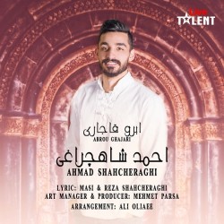 Ahmad Shahcheraghi - Abroo Ghajari