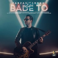 Farzad Farokh - Bade To