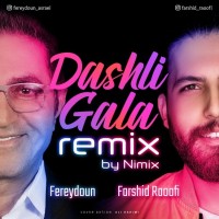 Fereydoun Asraei Ft Farshid Raoofi - Dashli Gala ( Nima Remix )