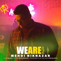 Mahdi Niknazar - We Are