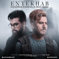 Mohammad Ghoreyshi & Mehdi Rezaei - Entekhab